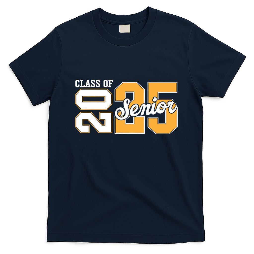 Class Of 2025 Senior 2025 Back To School 2025 Graduation 25 T-Shirt