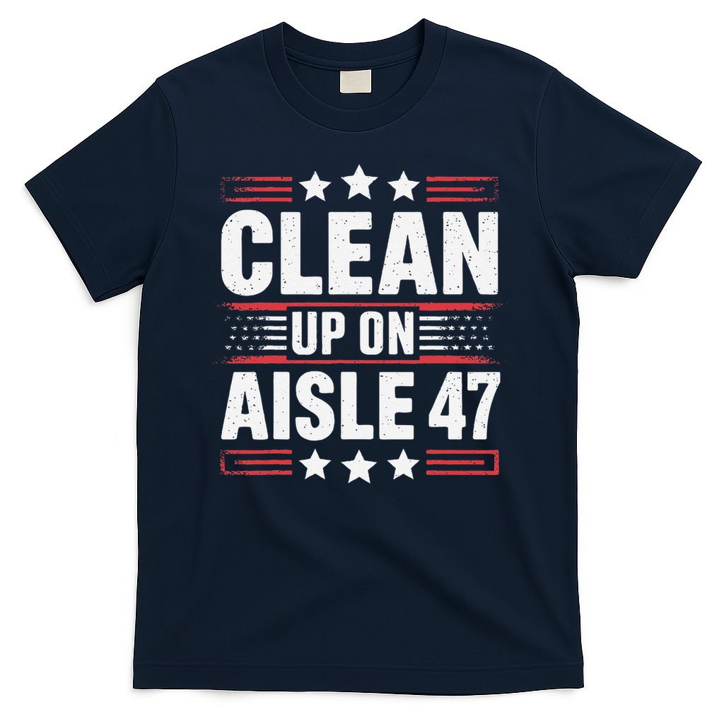 Clean On Aisle 47 Impeach Trump Funny Patriotic President T-Shirt
