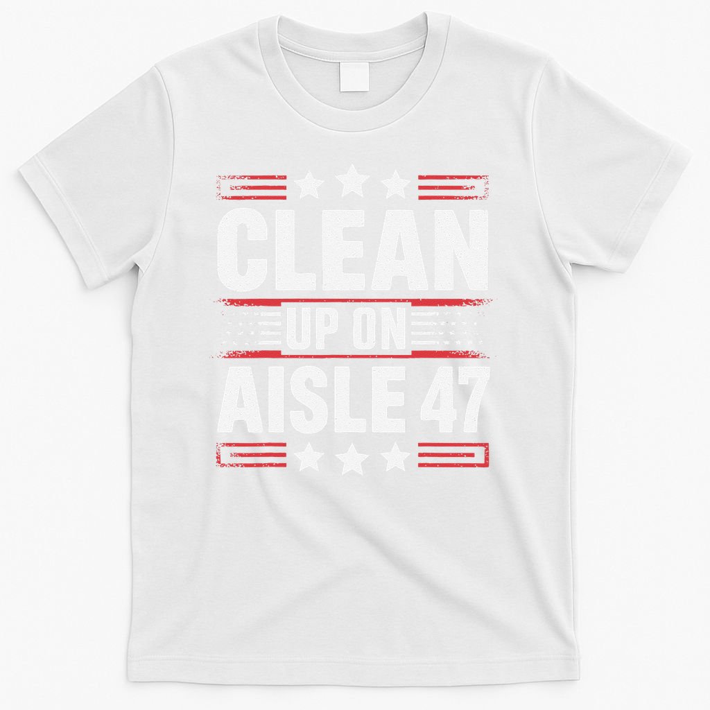 Clean On Aisle 47 Impeach Trump Funny Patriotic President T-Shirt
