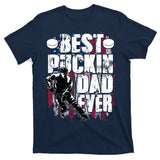 Cool Best Puckin Dad Ever Hockey Dad T-Shirt