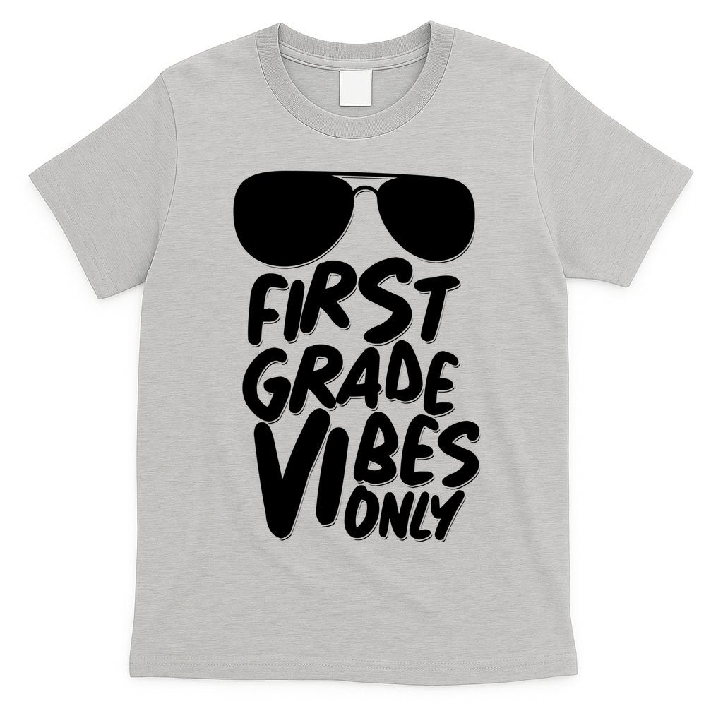 Cool First Grade Vibes Only Back to School T-Shirt