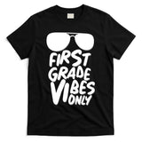 Cool First Grade Vibes Only Back to School T-Shirt
