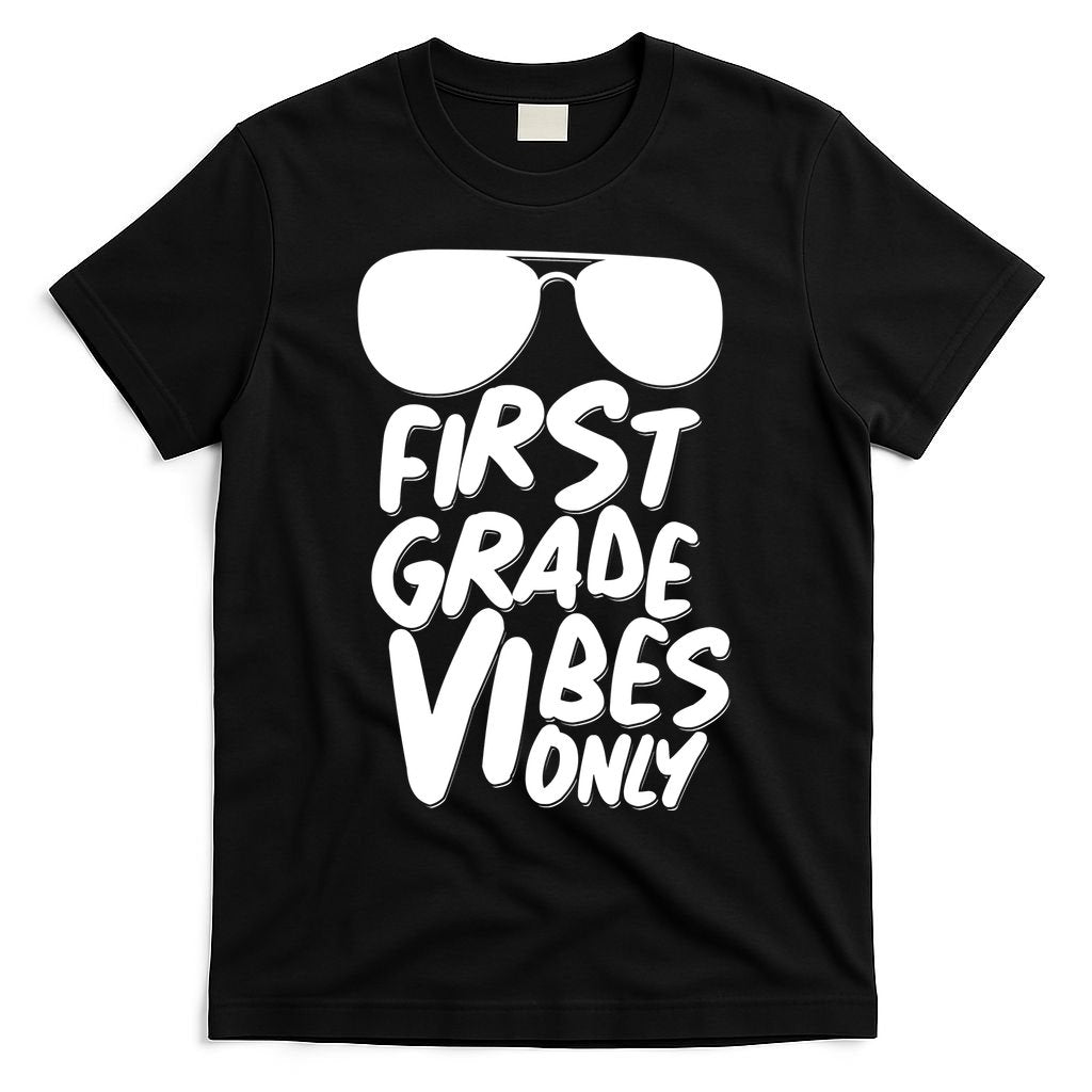 Cool First Grade Vibes Only Back to School T-Shirt