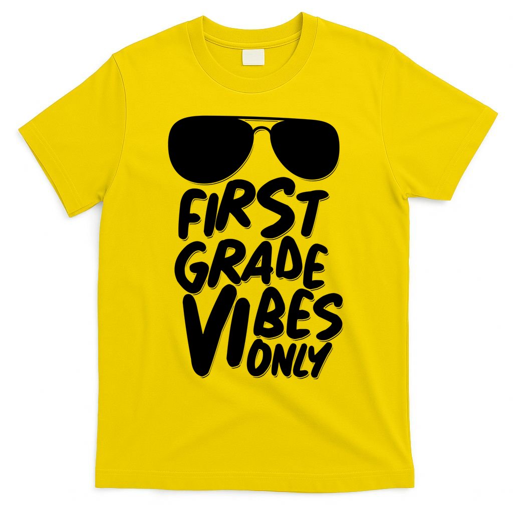 Cool First Grade Vibes Only Back to School T-Shirt