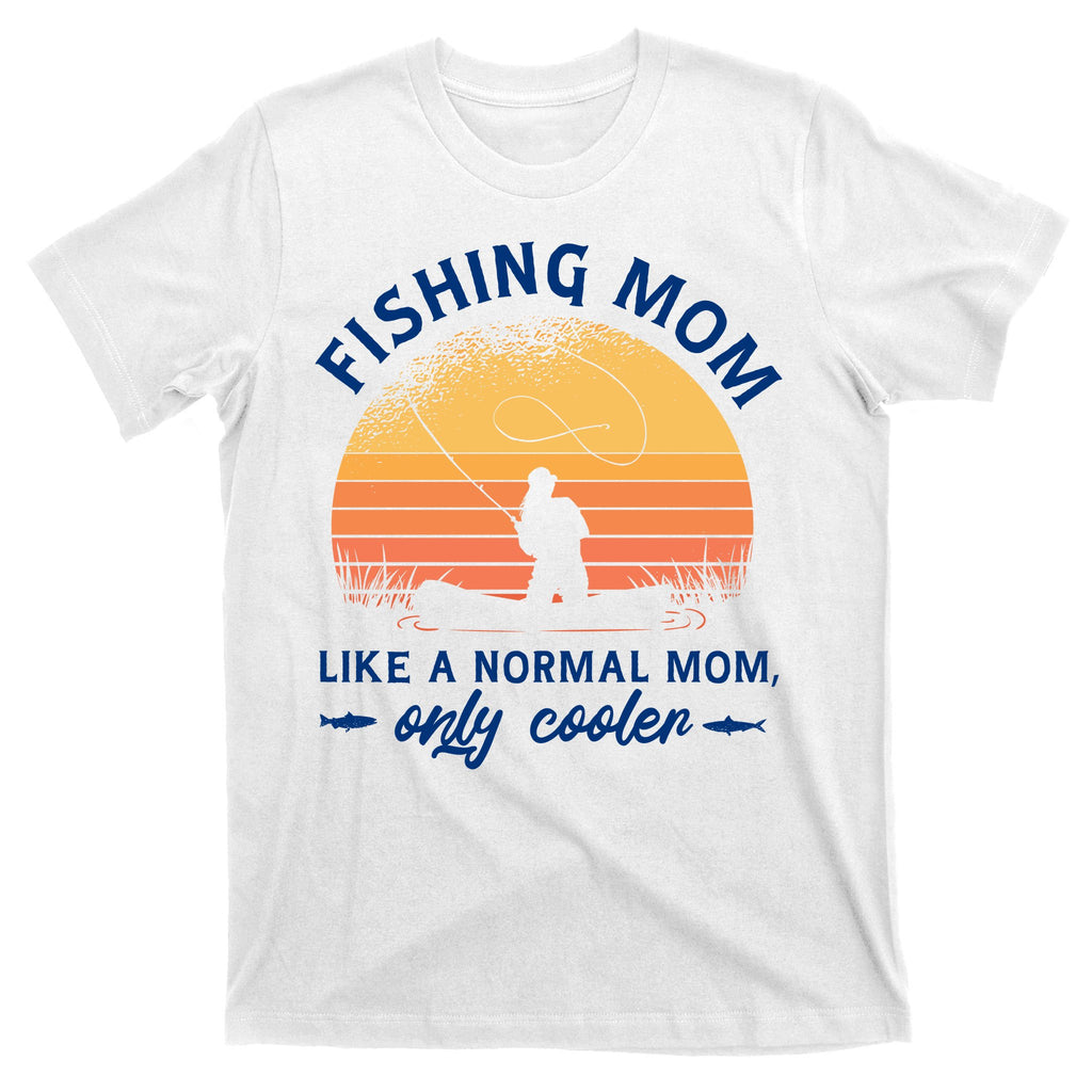 Cool Fishing Mom T-Shirt