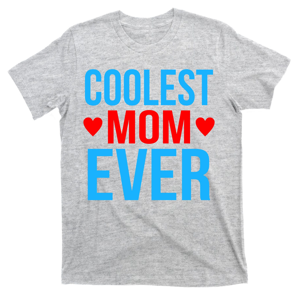 Coolest Mom Ever Hearts T-Shirt