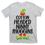 Cotton Headed Ninny Muggins T-Shirt