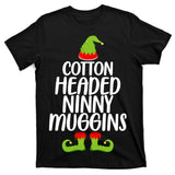Cotton Headed Ninny Muggins T-Shirt