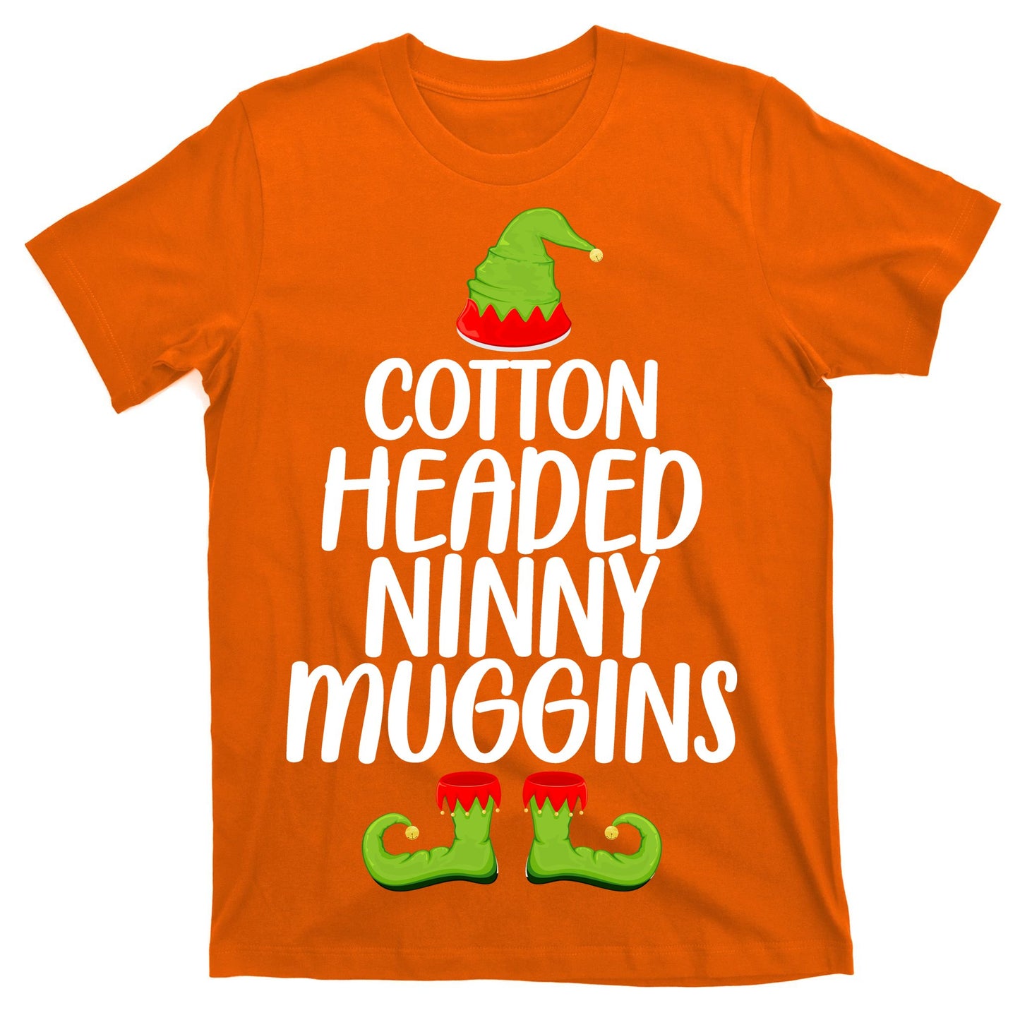Cotton Headed Ninny Muggins T-Shirt