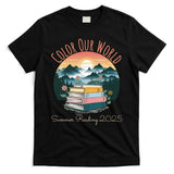 Color Our World Summer Reading 2025 Cute Book Wildflowers T-Shirt