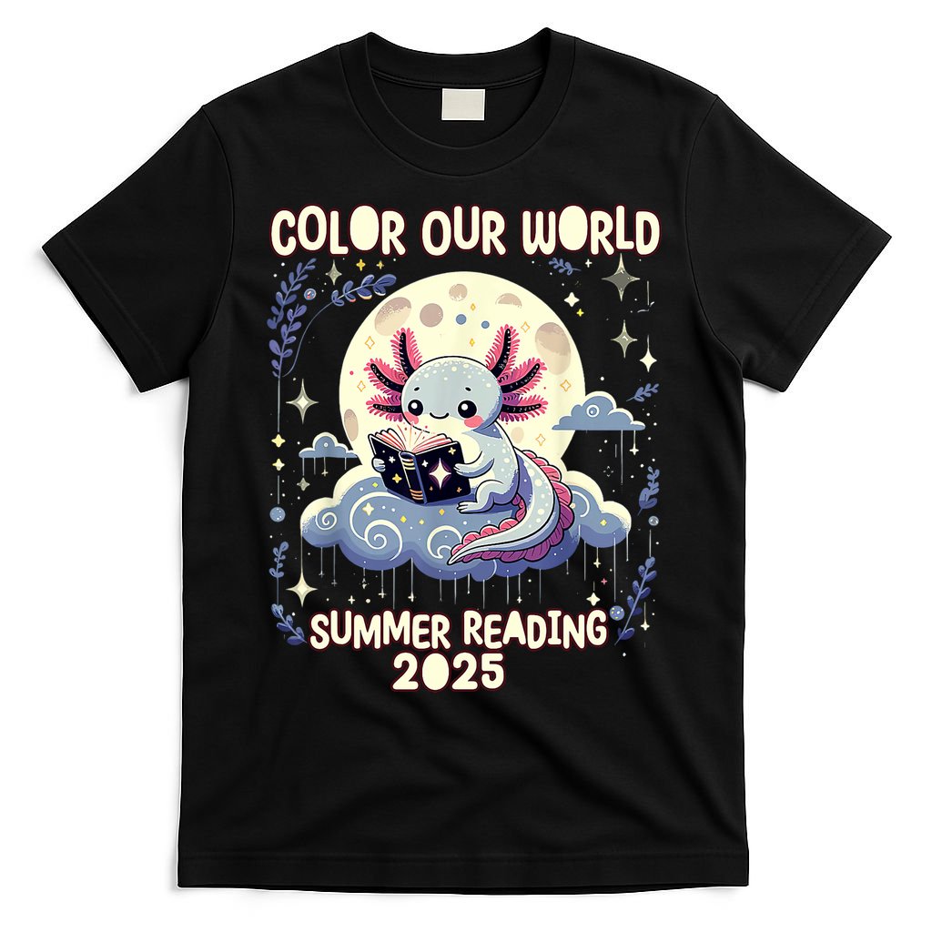 Color Our World Summer Reading Program 2025 Funny Axolotl T-Shirt