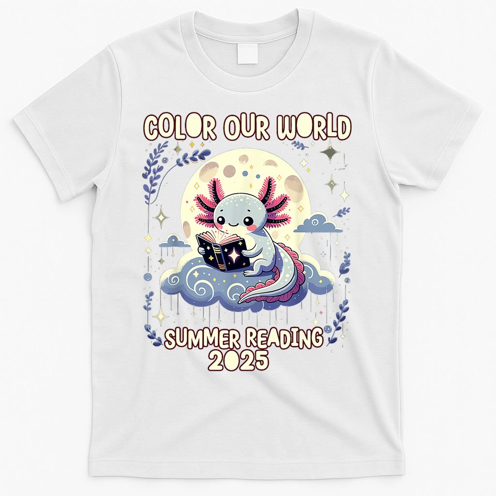 Color Our World Summer Reading Program 2025 Funny Axolotl T-Shirt
