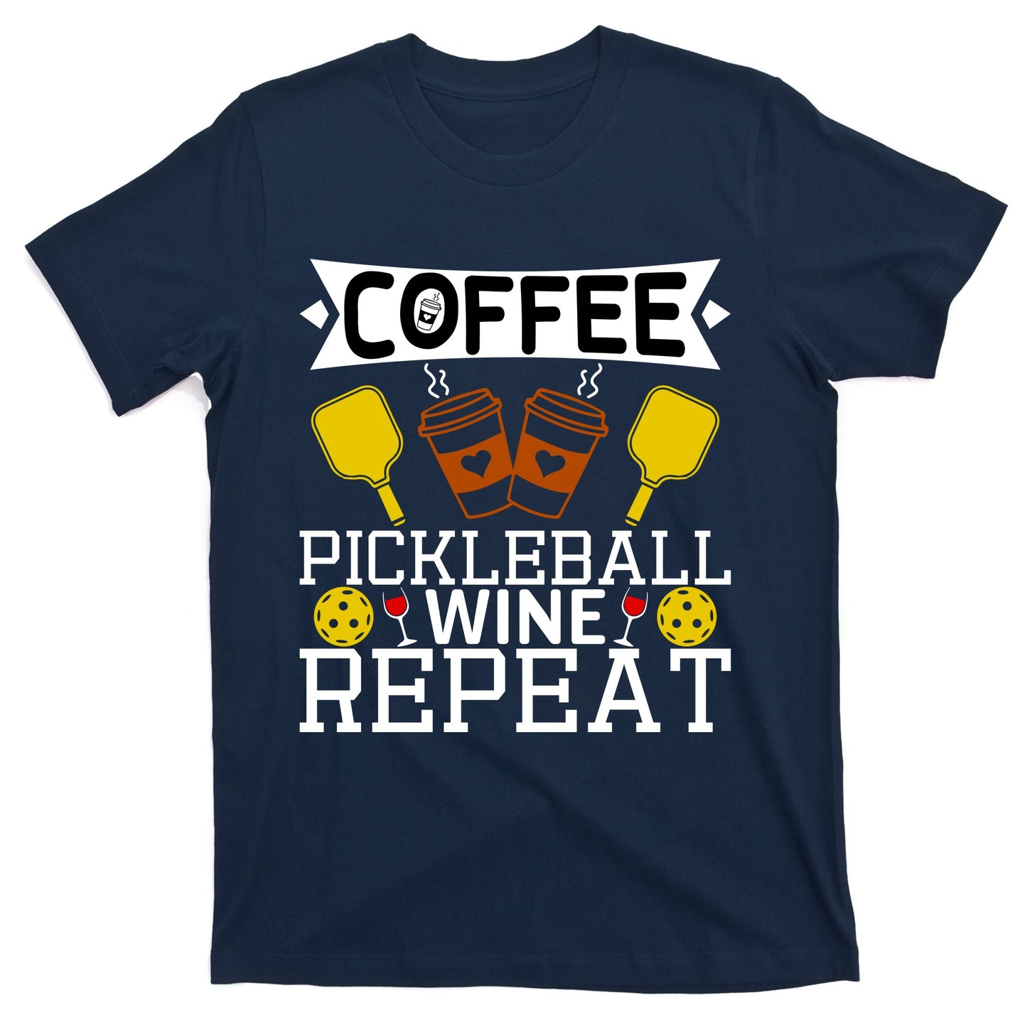 Coffee Pickleball Wine Repeat T-Shirt