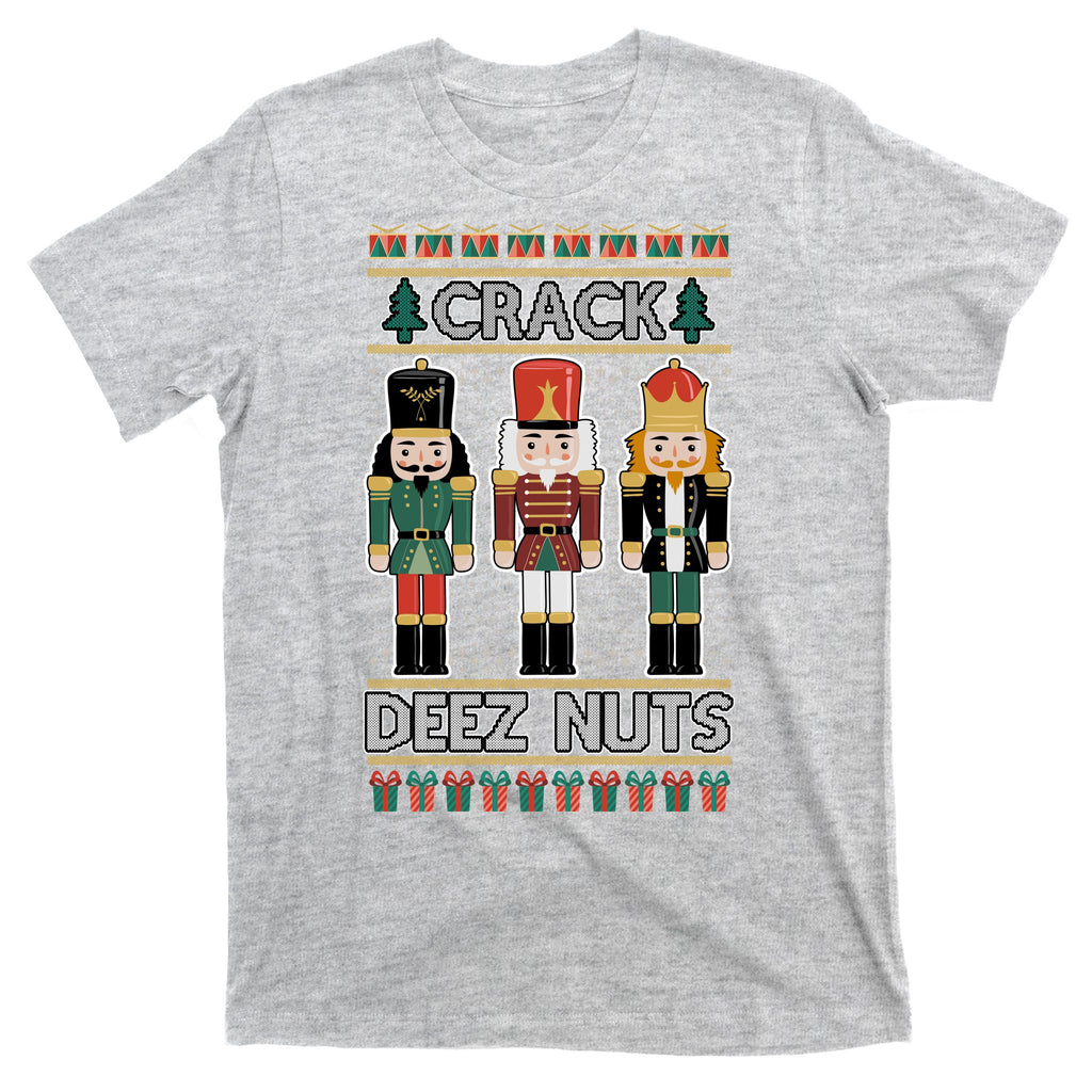 Crack Deez Nuts Nutcracker Ugly Christmas Sweater T-Shirt