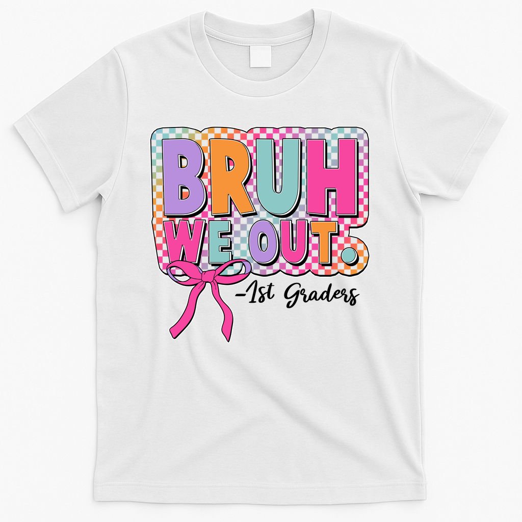 Cute Retro Bruh We Out First Graders T-Shirt