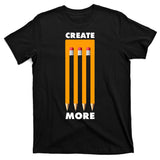 Create More Optical Illusion Pencils T-Shirt