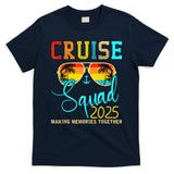 Cruise Squad 2025 Family Vacation Matching Group Summer T-Shirt