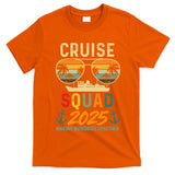 Cruise Squad 2025 Family Vacation Matching Group Summer Gift T-Shirt