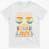 Cruise Squad 2025 Family Vacation Matching Group Summer Gift T-Shirt