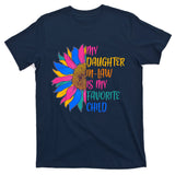 Colorful Sunflower My Daughter In Law Is My Favorite Child T-Shirt