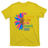 Colorful Sunflower My Daughter In Law Is My Favorite Child T-Shirt