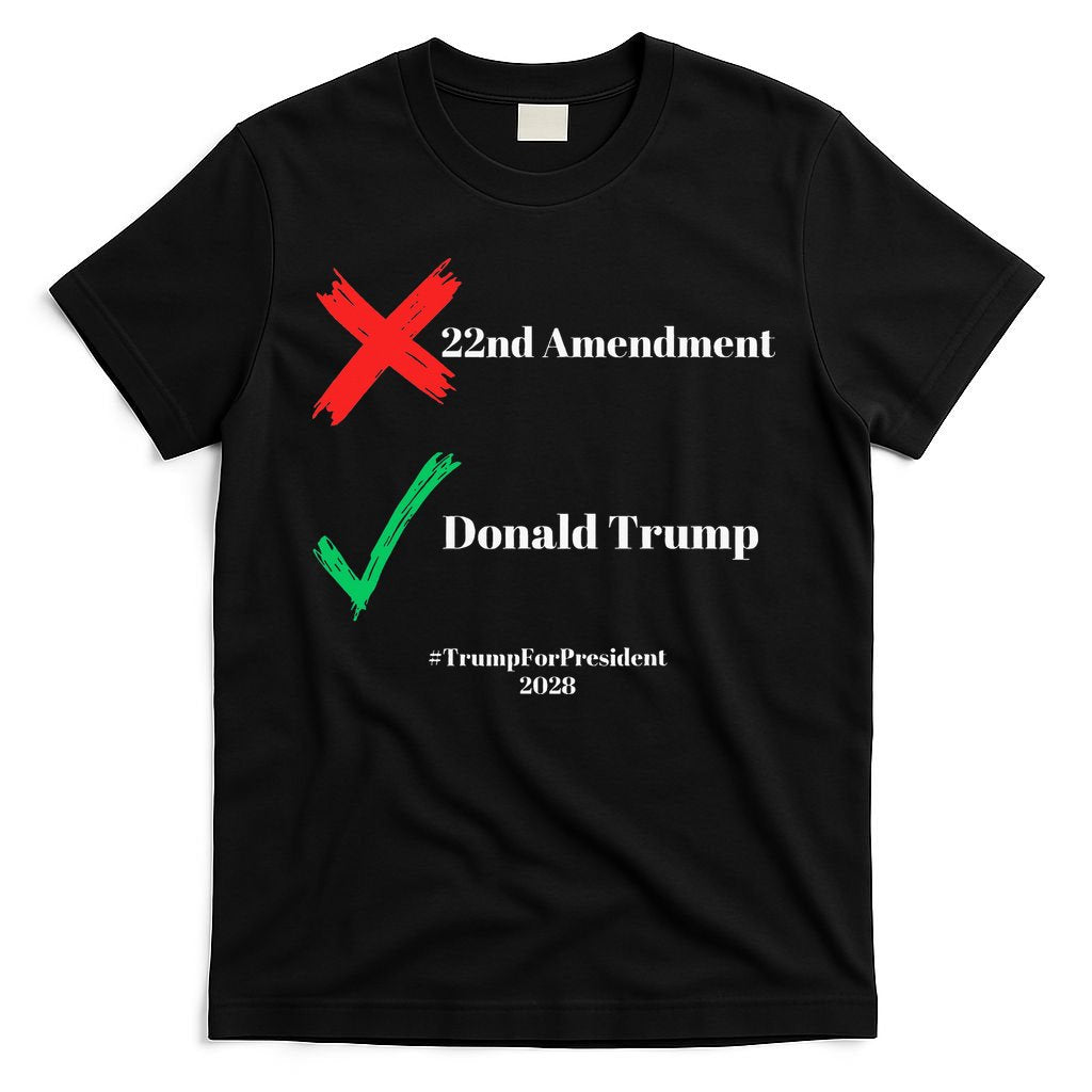 Cancel The 22nd Amendment Support Trump For President 2028 T-Shirt