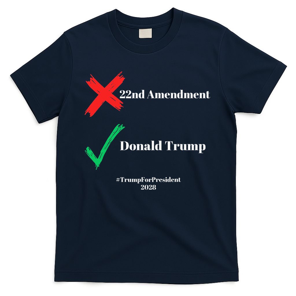 Cancel The 22nd Amendment Support Trump For President 2028 T-Shirt