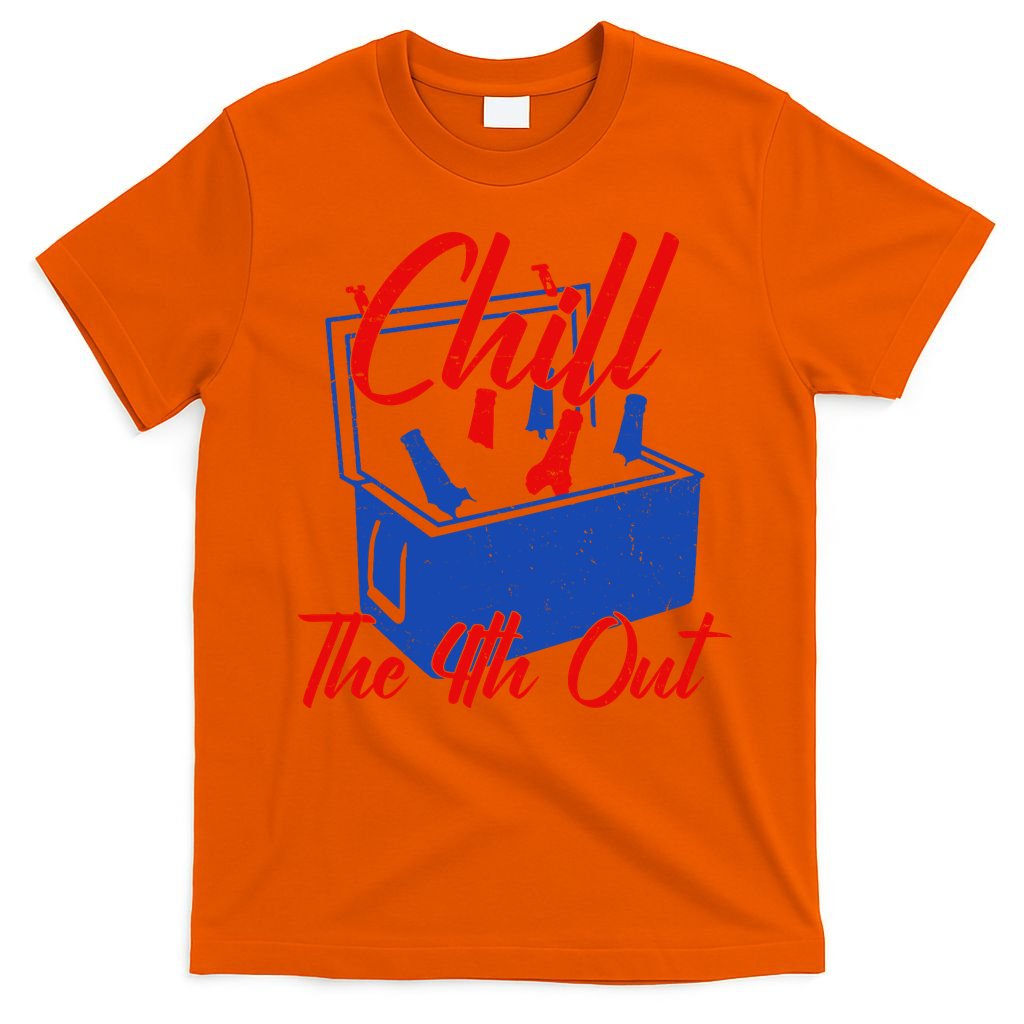 Chill The 4th Out Funny Fourth Of July Beer Cooler T-Shirt