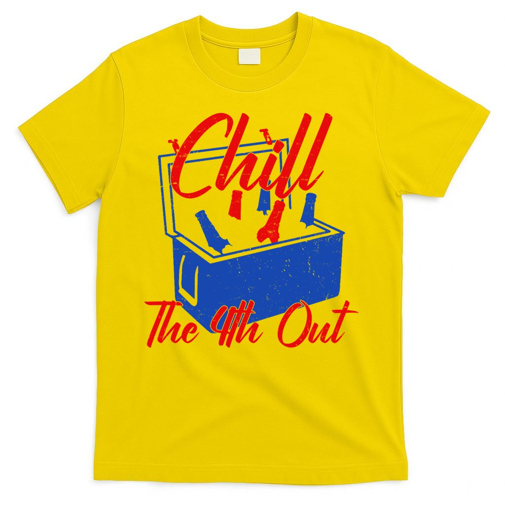 Chill The 4th Out Funny Fourth Of July Beer Cooler T-Shirt