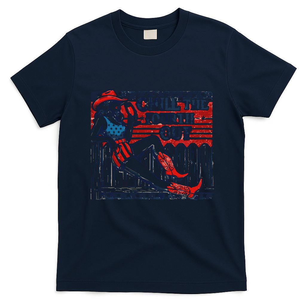 Chill The Fourth Out Funny 4th Of July T-Shirt