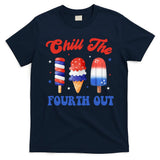 Chill The Fourth Out Funny 4th Of July Icecream T-Shirt