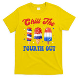 Chill The Fourth Out Funny 4th Of July Icecream T-Shirt