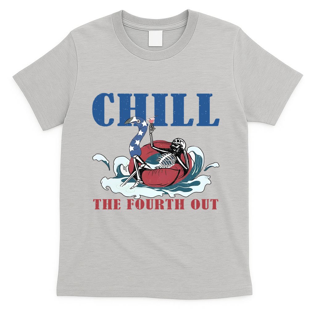 Chill The Fourth Out 4th Of July T-Shirt