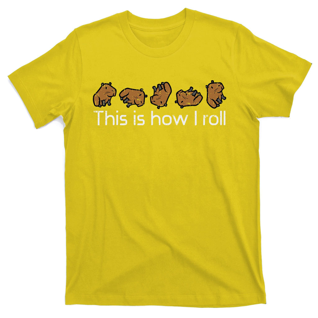 Capybara This Is How I Roll Cute Capy Rodent T-Shirt
