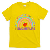 Cute Rainbow Teacher Life #teacherlife T-Shirt