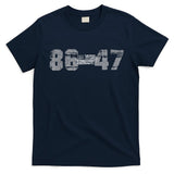 Classic Vintage 80s Style 86 47 Anti Trump 8647 T-Shirt