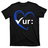 Check Your Colon Cancer Awareness Heart T-Shirt