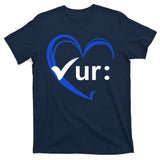Check Your Colon Cancer Awareness Heart T-Shirt