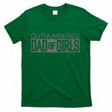 Outnumbered Dad T-Shirt