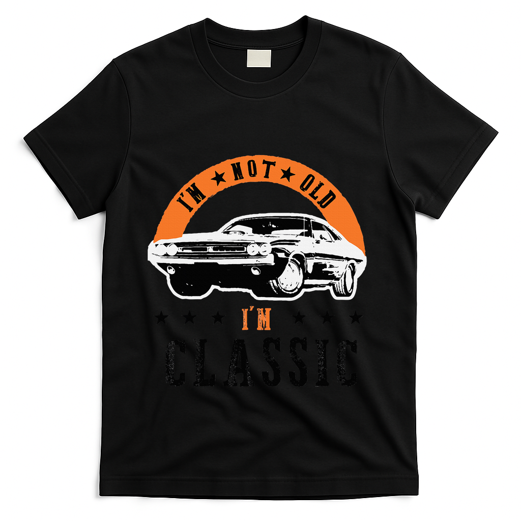 IM Not Old IM Classic Muscle Cars Retro Dad Vintage Car T-Shirt