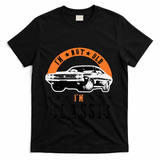 IM Not Old IM Classic Muscle Cars Retro Dad Vintage Car T-Shirt