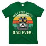 Dog Vintage Best Schnauzer Dad Ever Fathers Day T-Shirt