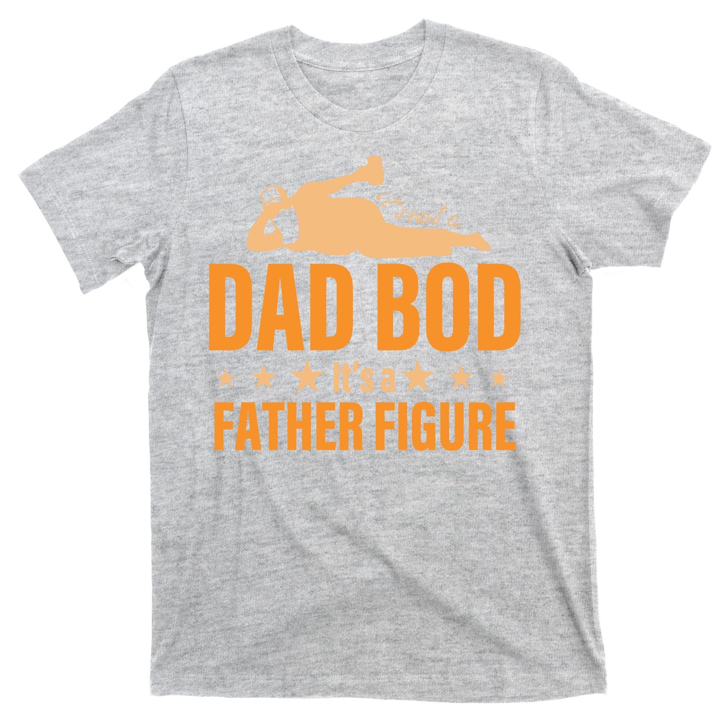 Dad Bod It's A Father Figure Funny  T-Shirt