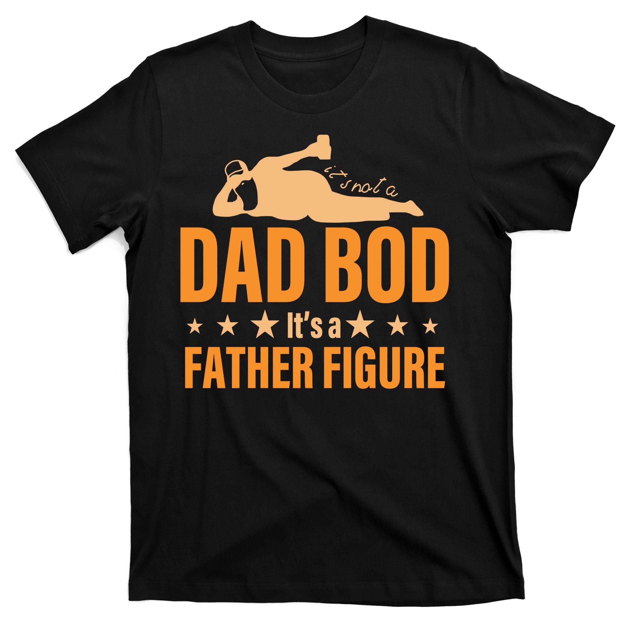 Dad Bod It's A Father Figure Funny  T-Shirt