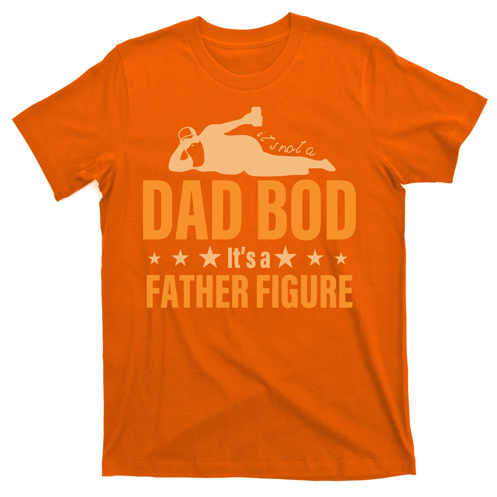 Dad Bod It's A Father Figure Funny  T-Shirt
