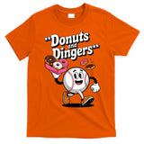 Donuts And Dingers Baseball Fan Humor Donut  T-Shirt