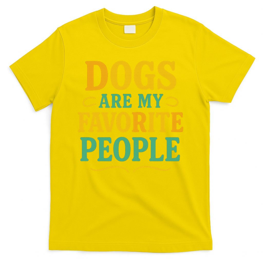 Dogs Are My Favorite People T-Shirt