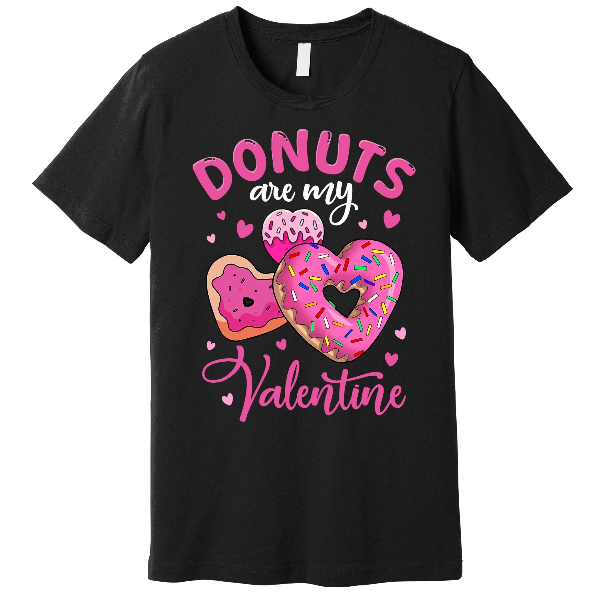 Donuts Are My Valentine Funny Anti Valentines Day Food Joke Premium T-Shirt