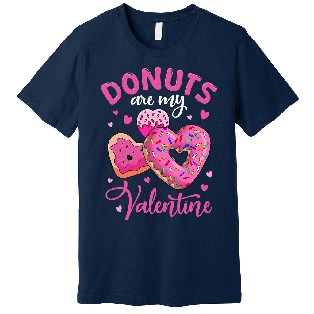 Donuts Are My Valentine Funny Anti Valentines Day Food Joke Premium T-Shirt