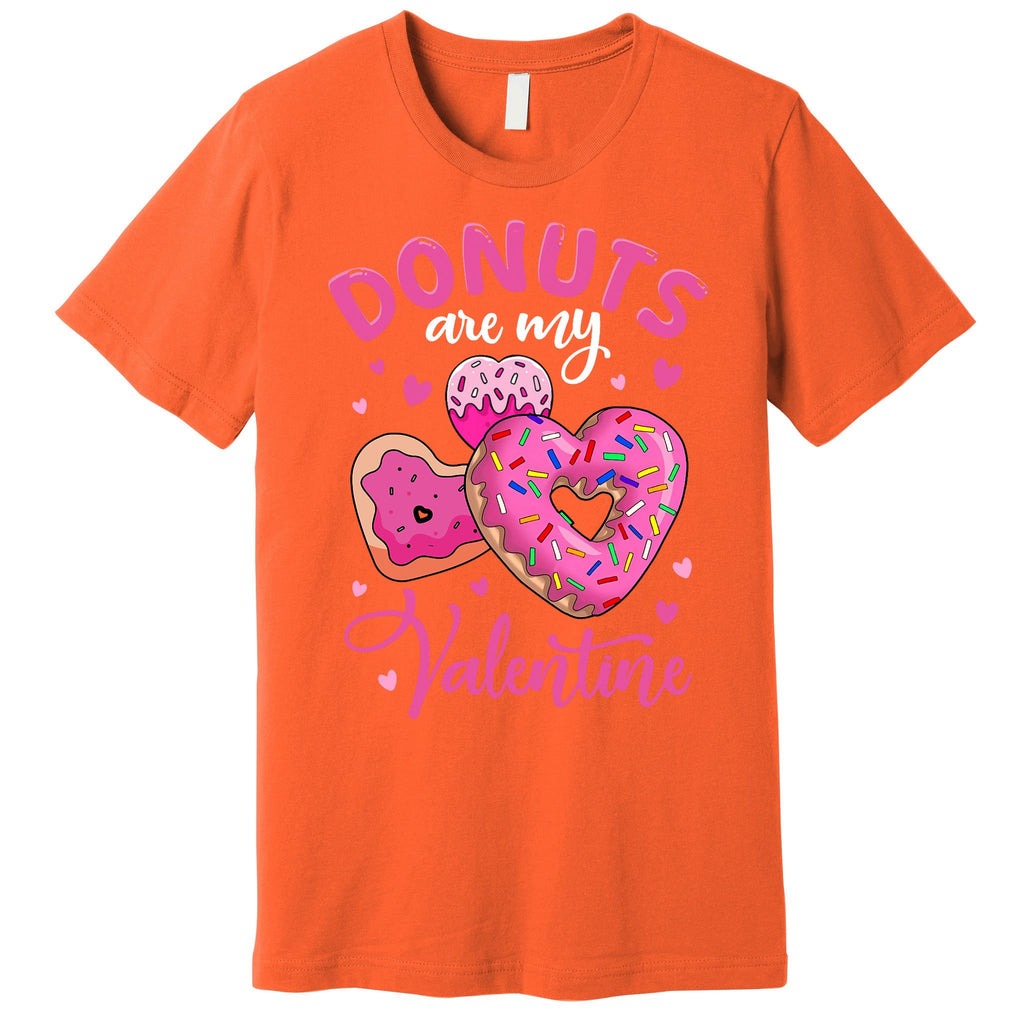 Donuts Are My Valentine Funny Anti Valentines Day Food Joke Premium T-Shirt